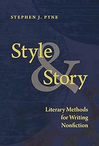 Style and Story: Literary Methods for Writing Nonfiction