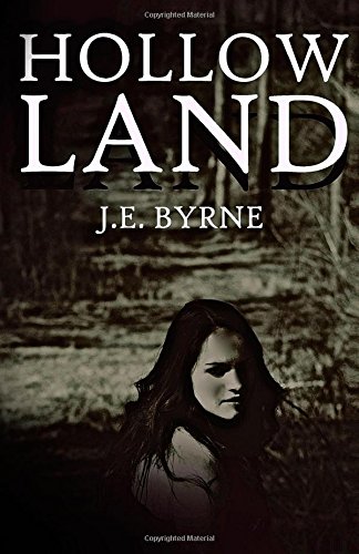Hollow Land (Dead Land Series) (Volume 2) by J.E. Byrne