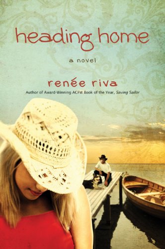 Heading Home: A Novel by Renee Riva