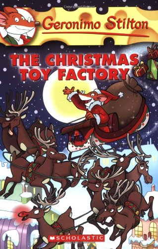 The Christmas Toy Factory (Geronimo Stilton, No. 27) by Geronimo Stilton