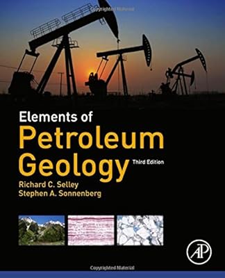 Elements of Petroleum Geology, Third Edition
