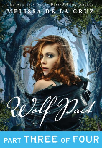 Wolf Pact, Part III by Melissa de la Cruz