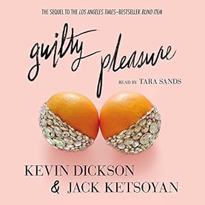 Guilty Pleasure: Blind Item Series, Book 2 by Kevin Dickson