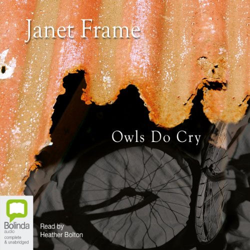Owls Do Cry by Janet Frame