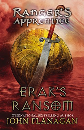 Erak's Ransom: Book 7 by John A. Flanagan