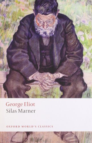 Silas Marner: The Weaver of Raveloe by George Eliot