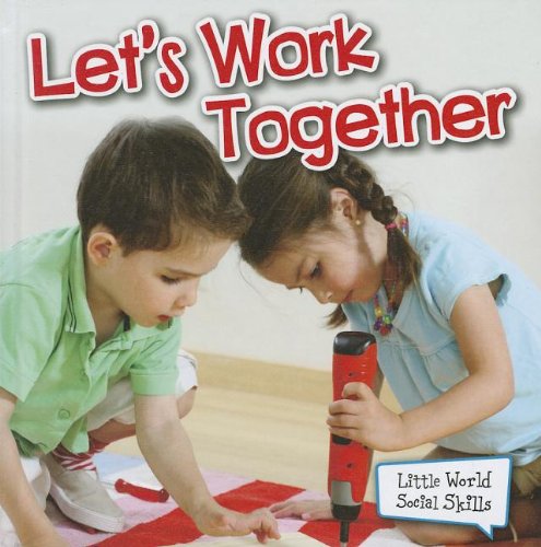 Let's Work Together by Kyla Steinkraus