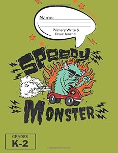 K-2 Writing and Drawing Pad for Kids to Practice Letters: Monster Primary Write and Draw Journal