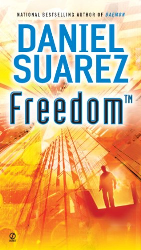Freedom (TM) (Daemon Book 2) by Daniel Suarez
