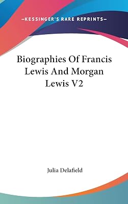 Biographies Of Francis Lewis And Morgan Lewis V2