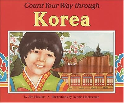 Count Your Way Through Korea (Count Your Way (Turtleback))