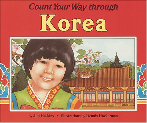 Count Your Way Through Korea (Count Your Way (Turtleback)) by James Haskins
