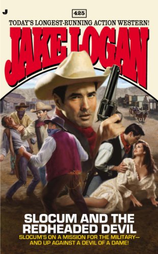 Slocum 425: Slocum and the Redheaded Devil by Jake Logan