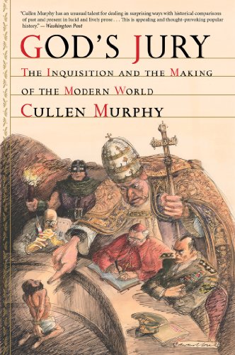 God's Jury: The Inquisition and the Making of the Modern World by Henry Charles Lea