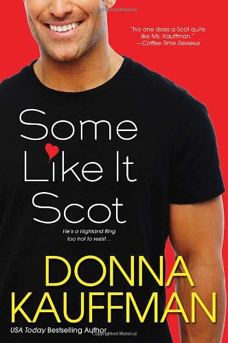 Some like it Scot by Donna Kauffman