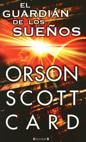 El Guardian De Los Suenos by Orson Scott Card
