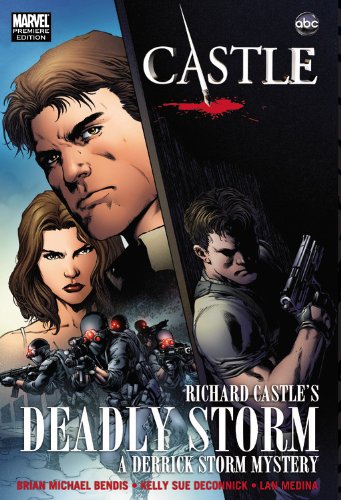 Castle: Richard Castle's Deadly Storm by Kelly Sue DeConnick
