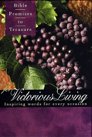 Bible Promises to Treasure for Victorious Living: Inspiring Words for Every Occasion by Gary Wilde