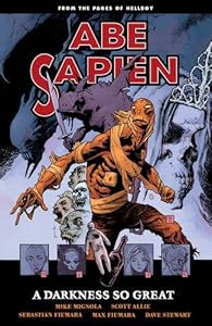 Abe Sapien Volume 6: A Darkness So Great