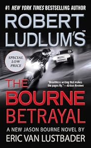 Robert Ludlum's (TM) The Bourne Betrayal by Eric Van Lustbader
