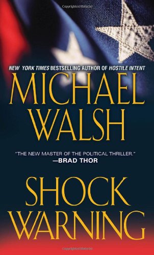 Shock Warning by Michael Walsh