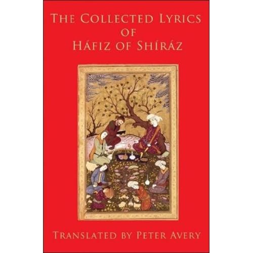 The Collected Lyrics of Hafiz of Shiraz