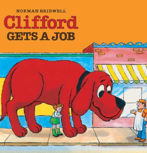 Clifford Gets A Job (Turtleback School & Library Binding Edition) by Norman Bridwell