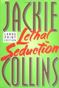 Lethal Seduction by Jackie Collins