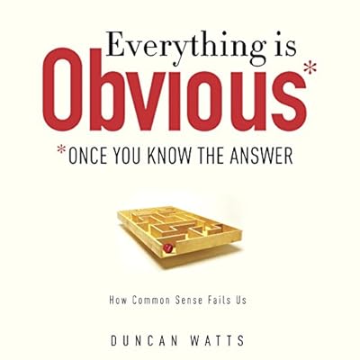 Everything Is Obvious: *Once You Know the Answer