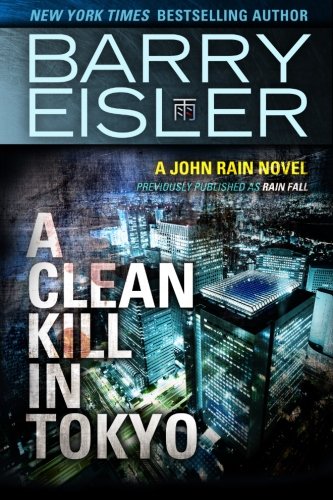 A Clean Kill in Tokyo by Barry Eisler