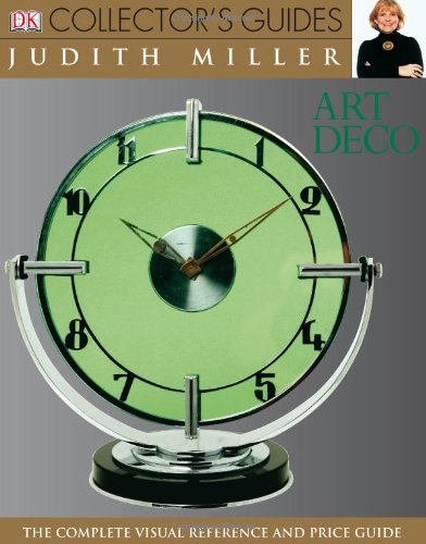 Art Deco (DK Collector's Guides) by Judith Miller