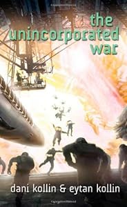 The Unincorporated War by Dani Kollin