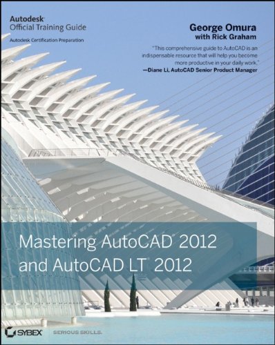 Mastering AutoCAD 2012 and AutoCAD LT 2012 by George Omura