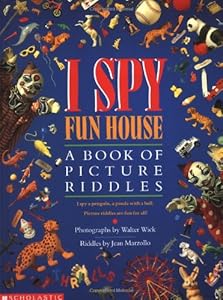 I Spy Fun House:  A Book of Picture Riddles