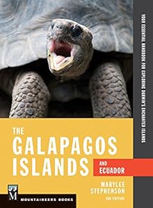 Galapagos Islands & Ecuador: Your Essential Handbook for Exploring Darwin's Enchanted Islands