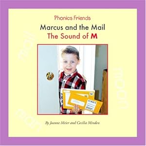 Marcus and the Mail: The Sound of M (Phonics Friends)