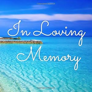 In Loving Memory: Funeral Guest Book Beach With Name And Address Unique And Rustic for death loss and grief by Sombre Tools