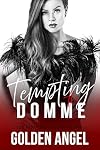 Tempting the Domme
