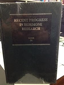 Recent Progress in Hormone Research: Proceedings of the 1998 Conference