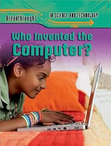 Who Invented The Computer?