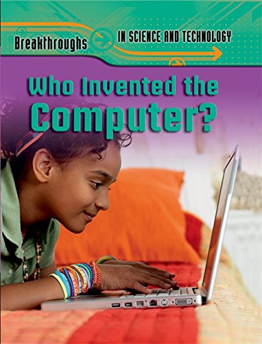 Who Invented The Computer? by Robert Snedden