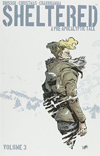 Sheltered Volume 3 by Ed Brisson