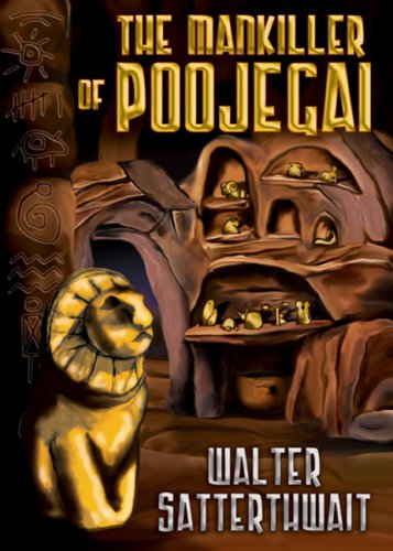 The Mankiller of Poojegai and Other Stories by Walter Satterthwait