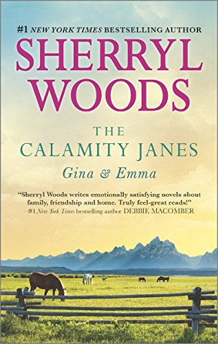 The Calamity Janes: Gina &amp; Emma: To Catch a Thief by Sherryl Woods