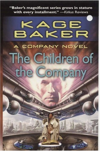 The Children of the Company by Kage Baker