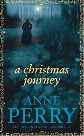 A Christmas Journey (Perry, Anne) by Anne Perry