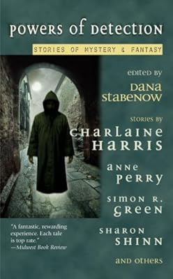 Powers of Detection: Stories of Mystery & Fantasy