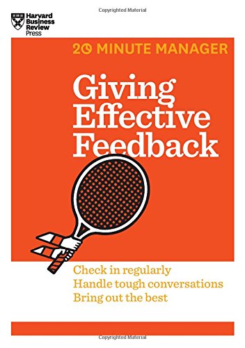 Giving Effective Feedback by Harvard Business Review