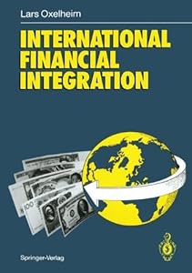 International Financial Integration by Lars Oxelheim