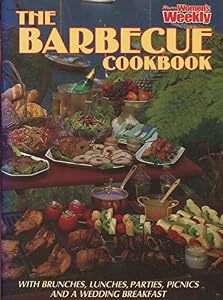 Barbecue Cook Book (Australian Women's Weekly) by Australian Women's Weekly Staff